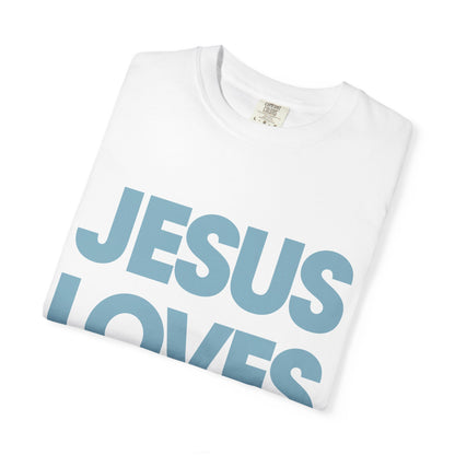 Jesus Loves You Shirt